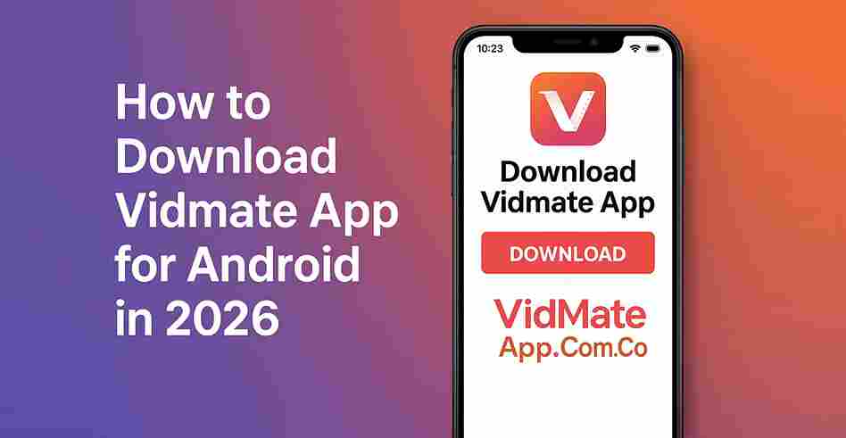 How to Download Vidmate App for Android in 2025