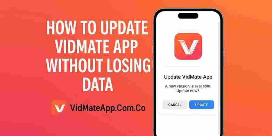 How to Update Vidmate App Without Losing Data